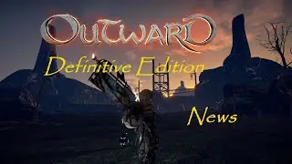 NEWS ABOUT OUTWARD DEFINITIVE EDITION