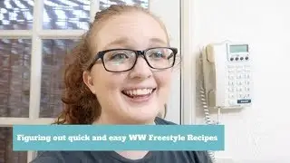 Figuring Out Quick and Easy WW Freestyle Recipes | WW Freestyle Meal Prep
