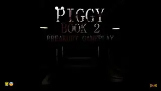 Piggy: Book 2 - Breakout Gameplay [ROBLOX]