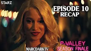 P-VALLEY SEASON 2 EPISODE 10 RECAP!!! SEASON FINALE!!!