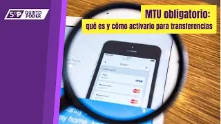 MTU: qu&eacute; es y c&oacute;mo activarlo en el celular para hacer transferencias 