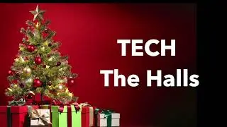TECH the Halls a bit Slower