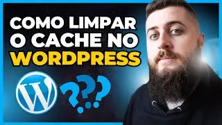 O que &eacute; CACHE no WordPress? (Solu&ccedil;&atilde;o Para Seu Site N&atilde;o Mostra Altera&ccedil;&otilde;es)