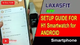 How to Connect H1 Smartwatch to Phone with Laxasfit App 