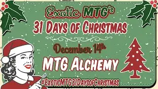 31 Days Of Christmas with ExoticMTG and 31 other Content Creators Magic the Gathering Giveaway