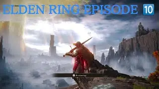 ELDEN RING EPISODE 10