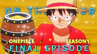 One Piece Season1 Last Episode AMV Edit