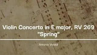 Antonio Vivaldi - Violin Concerto in E major, RV 269 'Spring'  from 