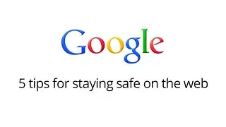 5 tips for staying safe on the web