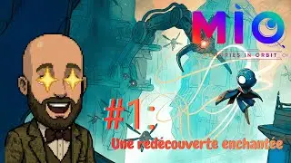 MIO : MEMORIES IN ORBIT #1 - Une red&eacute;couverte enchant&eacute;e
