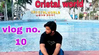 Crystal world haridwar roorkee vlog ( new vlog) #crystalworld