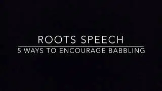 5 Ways to Encourage Babbling