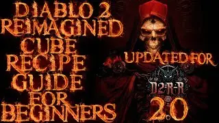 Diablo 2 Reimagined Cube Recipes for Beginners REMAKE UPDATED for D2RR 2.0