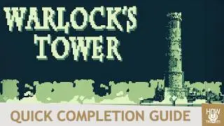 Warlocks Tower - Platinum/100% Achievement Walkthrough Guide [No Commentary]
