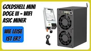 BEWERTUNG (2025): Goldshell Mini Doge III - WiFi ASIC Miner. WESENTLICHE Einzelheiten