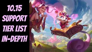 10.15 Support Tier List In-Depth -- League of Legends -- Season 10