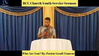 BCC Church Youth Service - Sermon 12th May 2019 - Who Are You?