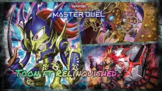 Relinquished ft Toon / Ranked Gameplay [Season 45] / Road to Master / [Yu-Gi-Oh! Master Duel]