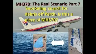 MH370: The Real Scenario Part 7; snorkeling search for MH370 debris & discovery, Trigg Beach, Perth