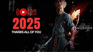 LAST LIVE 2025 | BLACK MYTH WUKONG NG+TRAINING NG+7 Q&A