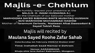 Majlis e Chehlum Marhooma Sayed Bibi Rani Binte Mushtaq Hussain|Maulana Sayed Roohe Zafar|Aarambaug