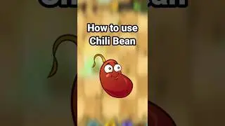 How to Use Chili Bean | Pvz 2