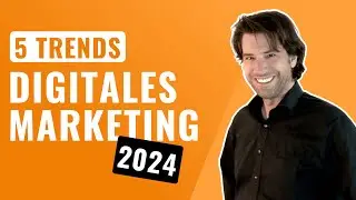 5 Trends im Digital Marketing 2024 - KI und SEO? AI Bots? Strategien? | Marco Linke