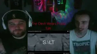 We react to Braden's favorite TDWP song! | The Devil Wears Prada - Salt {Reaction}