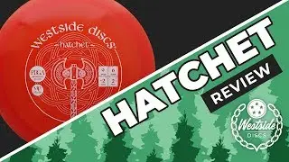 Kyle Webster Westside Discs Hatchet Review