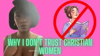 Christian Women can&rsquo;t be Feminist & this Self Proclaimed Christian Feminist proves it! 👀 
