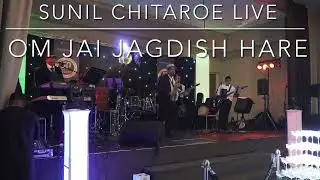 Om Jai Jagdish Hare Saxophone - Sunil Chitaroe Live