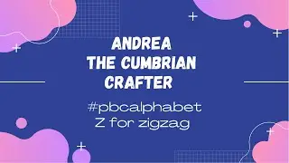 #pbcalphabet Z for zigzag