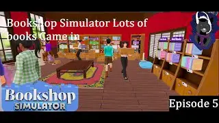 bookshop Simulator Episode 5