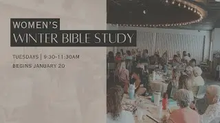 Women's Winter 2026 Bible Study on Colossians - Week 1 Teaching