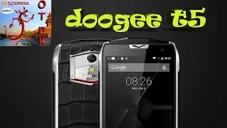 doogee t5 обзор . Ударопрочный смартфон doogee t5