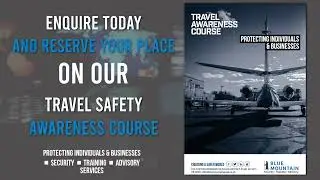 Travel Safety Awareness course by Blue Mountain Group