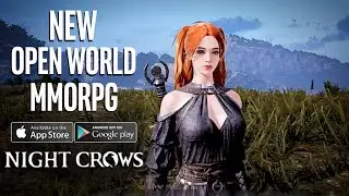 NIGHT CROWS Mobile Gameplay - Open World MMORPG