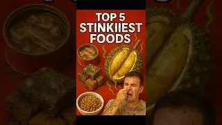 Top 5 Stinkiest Foods in the World #short #food #stink #top