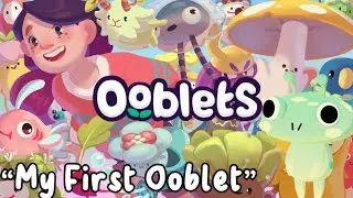 My First Ooblet - Ooblets [1]