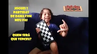 Jogando dama com meu pai