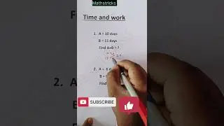 Time and work || A can finish a work in 10 days, B can finish the same work in 15 days #mathstricks