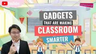 Gadgets that are making the classroom smarter