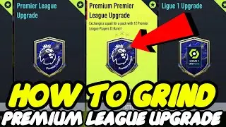 How To Grind The Premium League Upgrade SBC