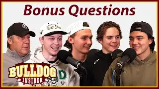 Bonus Questions w/ Sandelin, Arnott, Shaugabay, Zam Plante and Hanson | Bulldog Insider Podcast