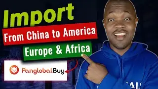 How to Import from China to America, Europe & Africa | Panglobalbuy
