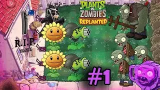 Attempting PVZ: REPLANTED R.I.P Mode! Day 1 (Part 7)