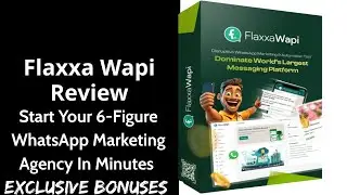Flaxxa Wapi Review || Start Your 6-Figure WhatsApp Marketing Agency In Minutes || Exclusive Bonuses