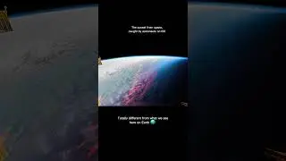 A sunset from space! 🌅 Totally different from what we see here on Earth.. #shorts