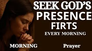 Morning Prayer: Let God Search Your Heart & Heal You | Pray to God Every Day