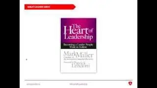 Discover the HEART of Leadership with Mark Miller